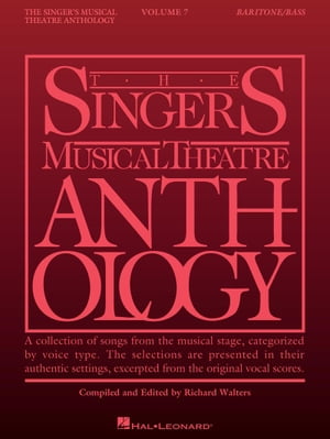 Singer's Musical Theatre Anthology - Volume 7 Baritone/Bass
