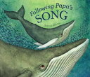 Following Papa's Song【電子書籍】[ Gianna 