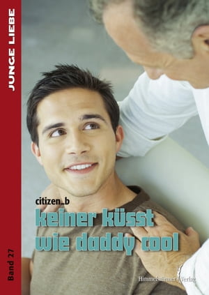 Keiner k?sst wie daddy cool【電子書籍】[ C