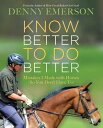 ŷKoboŻҽҥȥ㤨Know Better to Do Better Mistakes I Made with Horses (So You Don't Have ToŻҽҡ[ Denny Emerson ]פβǤʤ2,136ߤˤʤޤ