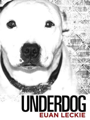 Underdog【電子書籍】[ Euan Leckie ]