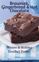 ŷKoboŻҽҥȥ㤨Brownies, Gingerbread & Hot Chocolate Winter & Holiday Comfort Foods! (Southern Cooking Recipes Book 27Żҽҡ[ Austin Tyler Snow ]פβǤʤ532ߤˤʤޤ