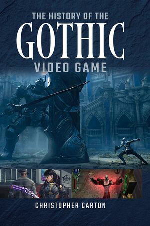 The History of the Gothic Video Game