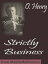Strictly Business (Mobi Classics)Żҽҡ[ O. Henry ]