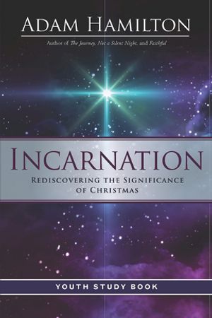 ŷKoboŻҽҥȥ㤨Incarnation Youth Study Book Rediscovering the Significance of ChristmasŻҽҡ[ Rev. Adam Hamilton ]פβǤʤ1,562ߤˤʤޤ