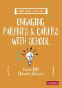 A Little Guide for Teachers: Engaging Parents and Carers with School【電子書籍】[ Emma...