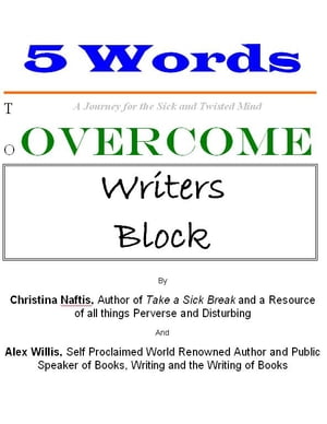 5 Words to Overcome Writers Block