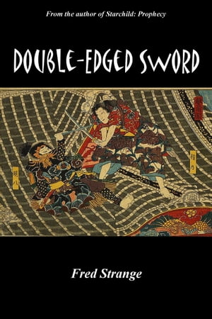 Double-Edged Sword