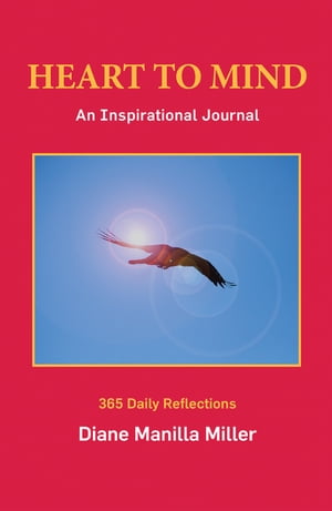 Heart to Mind An Inspirational JournalŻҽҡ[ Diane Manilla Miller ]