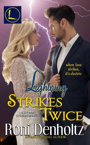 Lightning Strikes Twice【電子書籍】 Roni Denholtz