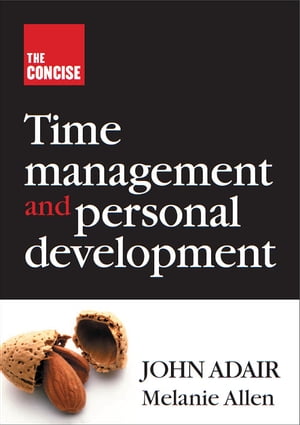 The Concise Time Management and Personal Development