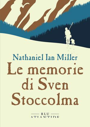 楽天楽天Kobo電子書籍ストアLe memorie di Sven Stoccolma【電子書籍】[ Nathaniel Ian Miller ]