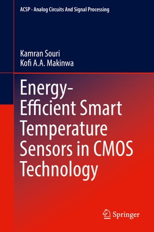 Energy-Efficient Smart Temperature Sensors in CMOS TechnologyŻҽҡ[ Kamran Souri ]