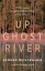 Up Ghost River