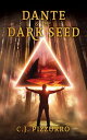 Dante & The Dark Seed An Angel & Demons Dark Fantasy Novel