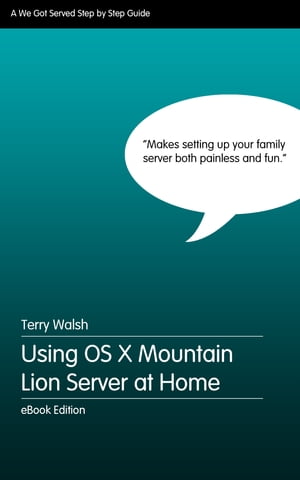 Using OS X Mountain Lion Server at Home