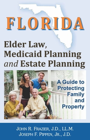 Florida Elder Law, Medicaid Planning and Estate Planning