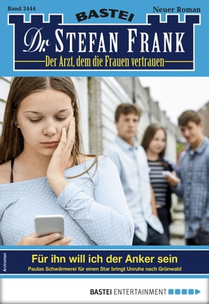 ŷKoboŻҽҥȥ㤨Dr. Stefan Frank 2444 F?r ihn will ich der Anker seinŻҽҡ[ Stefan Frank ]פβǤʤ300ߤˤʤޤ