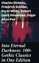 ŷKoboŻҽҥȥ㤨Into Eternal Darkness: 100+ Gothic Classics in One Edition Novels, Tales and Poems: The Mysteries of Udolpho, The Tell-Tale Heart, Sweeney ToddġŻҽҡ[ Charles Dickens ]פβǤʤ300ߤˤʤޤ