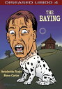 Diseased Libido #4 The Baying