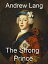 The Strong PrinceŻҽҡ[ Andrew Lang ]