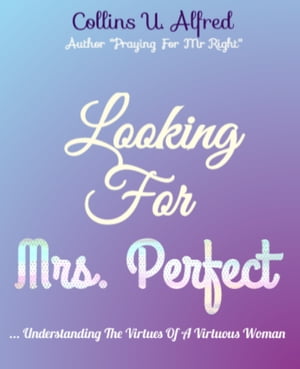 LOOKING FOR MRS PERFECT
