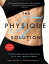 The Physique 57(R) Solution The Groundbreaking 2-Week Plan for a Lean, Beautiful BodyŻҽҡ[ Tanya Becker ]