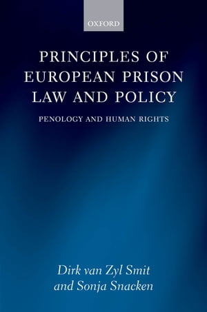 Principles of European Prison Law and Policy