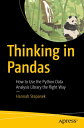 Thinking in Pandas How to Use the Python Data Analysis Library the Right Way【電子書...