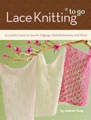 Lace Knitting To Go