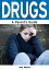 Drugs: A Parent's Guide