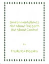 ŷKoboŻҽҥȥ㤨Environmentalism Not About the Earth But About ControlŻҽҡ[ Frederick Meekins ]פβǤʤ107ߤˤʤޤ