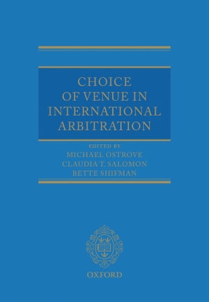 Choice of Venue in International Arbitration