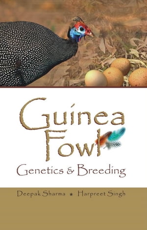 ŷKoboŻҽҥȥ㤨Guinea Fowl Genetics & BreedingŻҽҡ[ Deepak Sharma ]פβǤʤ24,747ߤˤʤޤ