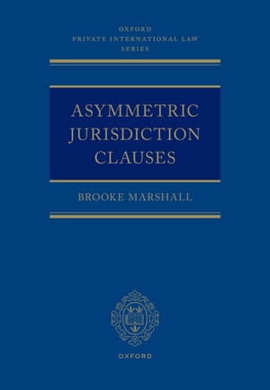 Asymmetric Jurisdiction Clauses