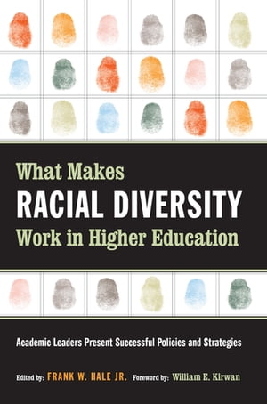 What Makes Racial Diversity Work in Higher Education Academic Leaders Present Su...