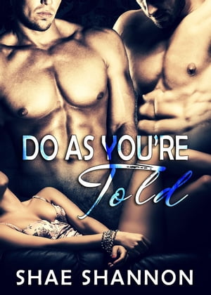 Do As You're ToldŻҽҡ[ Shae Shannon ]