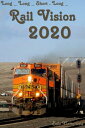 ŷKoboŻҽҥȥ㤨Rail Vision 2020Żҽҡ[ Bob Campbell ]פβǤʤ106ߤˤʤޤ