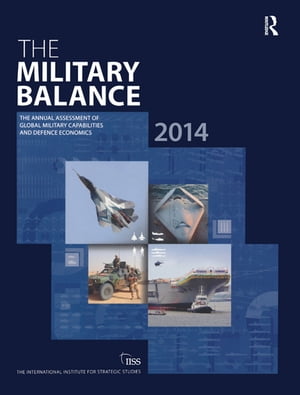 The Military Balance 2014Żҽҡ[ The International Institute for Strat...