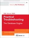 SQL Server 2005 Practical Troubleshooting【電子書籍】[ Ken Henderson Editor ]