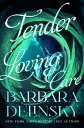 Tender Loving Care【電子書籍】 Barbara Delinsky