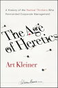 The Age of Heretics A History 