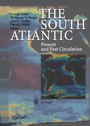 The South Atlantic Present and Past CirculationŻҽҡ[ Gerold Wefer ]