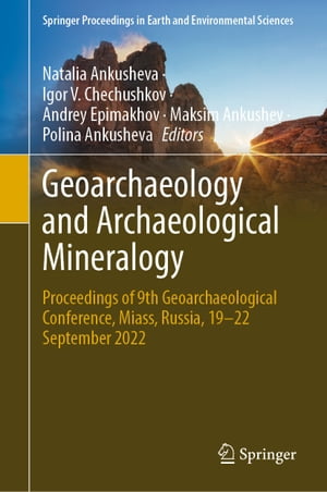 Geoarchaeology and Archaeological Mineralogy