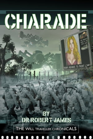 Charade: The Will Traveller Chronicals