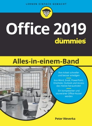 Office 2019 Alles-in-einem-Band f?r Dummies【電子書籍】[ Peter Weverka ]