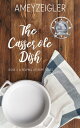 The Casserole Dish a Helping of Hope【電子書