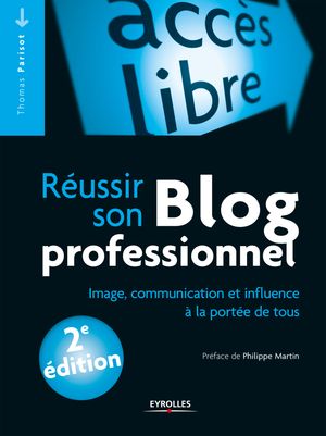ŷKoboŻҽҥȥ㤨R?ussir son blog professionnel Image, communication et influence ? la port?e de tousŻҽҡ[ Thomas Parisot ]פβǤʤ2,232ߤˤʤޤ