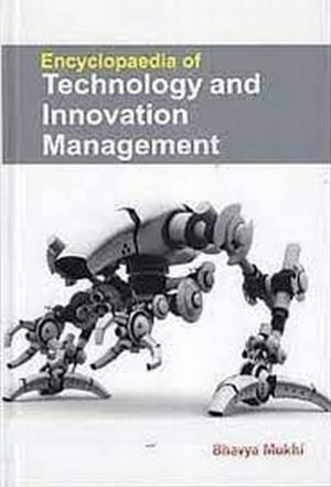 Encyclopaedia Of Technology And Innovation Management