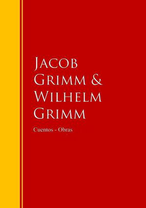 ŷKoboŻҽҥȥ㤨Cuentos - Obras de los Hermanos Grimm Biblioteca de Grandes EscritoresŻҽҡ[ Hermanos Grimm ]פβǤʤ200ߤˤʤޤ